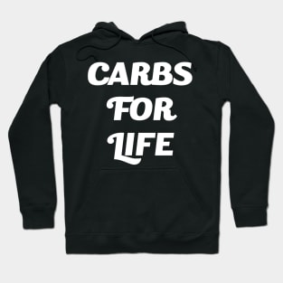 Carbs for Life Hoodie